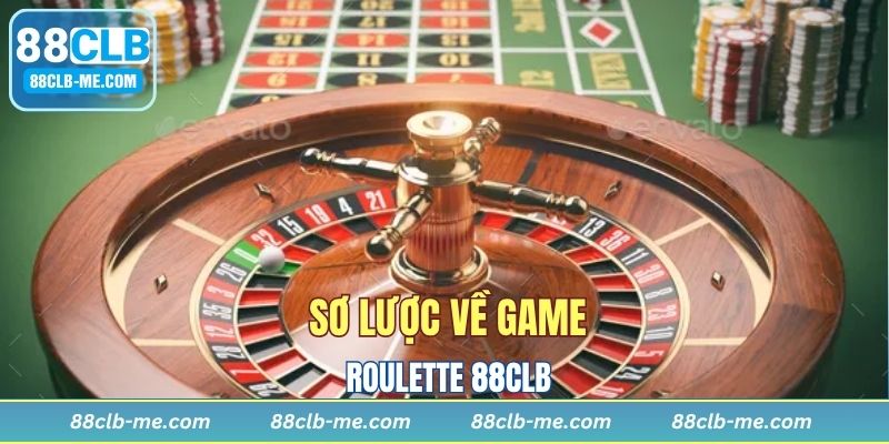 Hướng dẫn chơi Roulette 88CLB từ a đến z