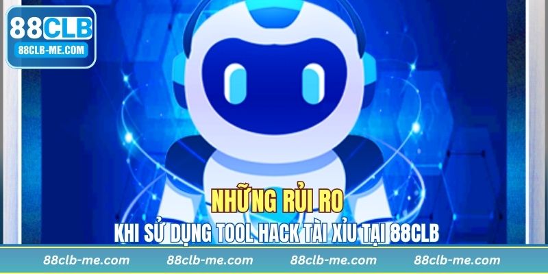 Những rủi ro gặp phải trong quá trình sử dụng hack