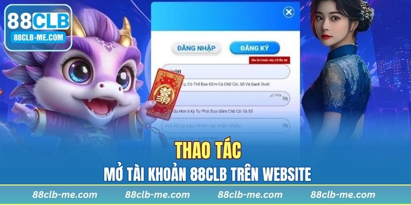 Thao tác mở tài khoản 88CLB trên website