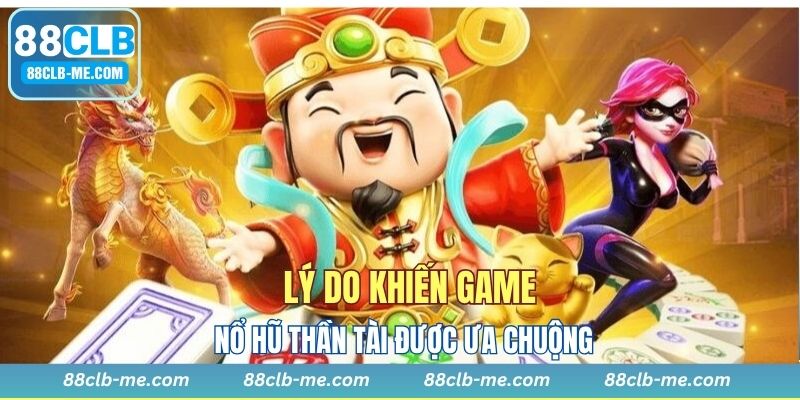 Trải nghiệm đa dạng tính năng trong game nổ hũ thần tài